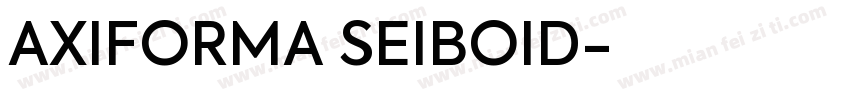 AXIFORMA SEIBOID字体转换